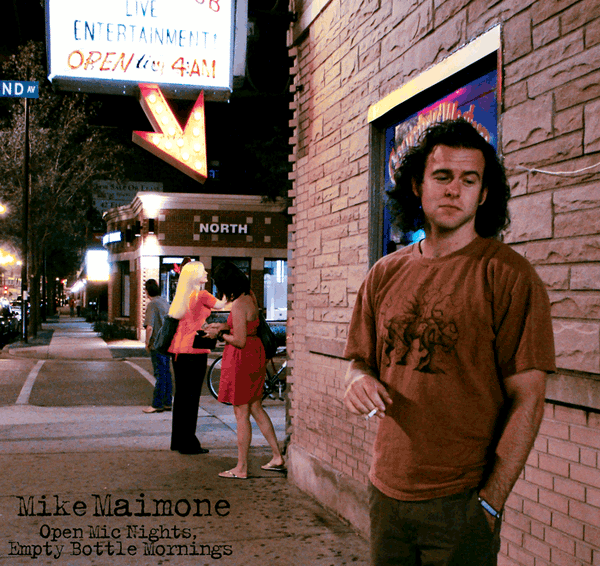 Open Mic Nights, Empty Bottle Mornings (2008)